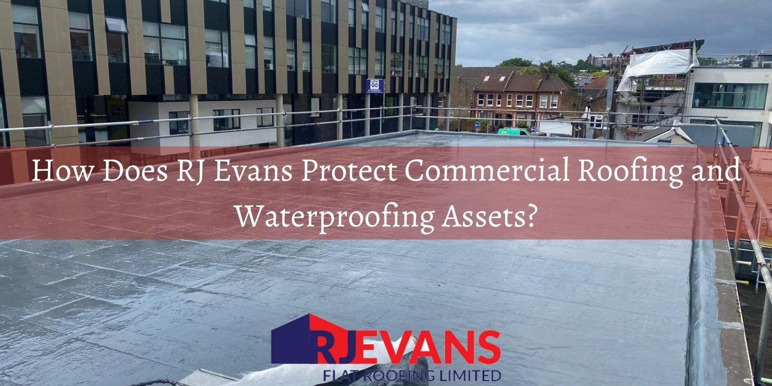 how-does-rj-evans-protect-commercial-roofing-asset