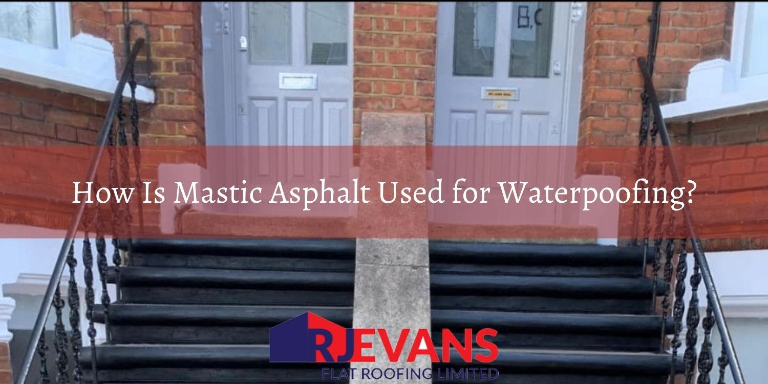 how-is-mastic-asphalt-used-for-waterproofing