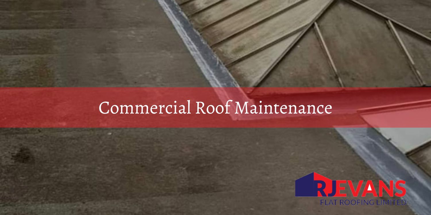 Commercial Roof Maintenance: Steps, Checklist and Repairs